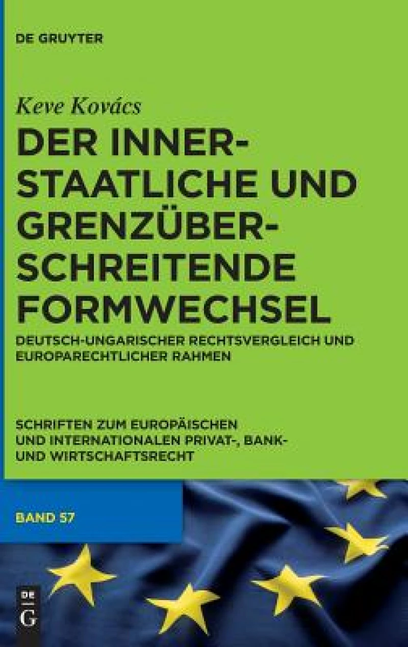 Der innerstaatliche und grenzüberschreitende Formwechsel