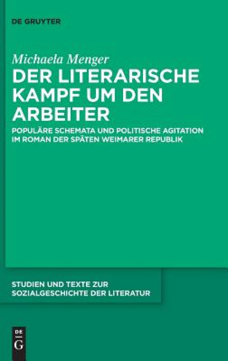 literarische Kampf um den Arbeiter