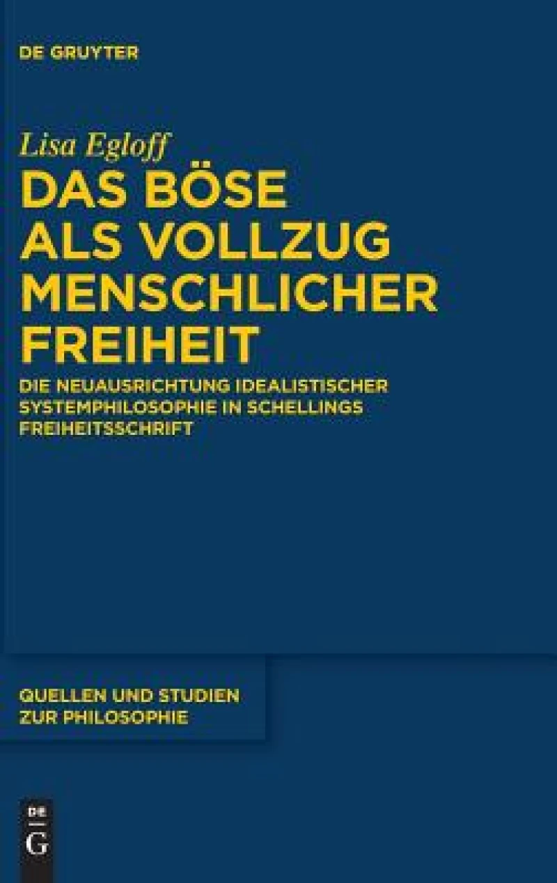 Das Böse als Vollzug menschlicher Freiheit