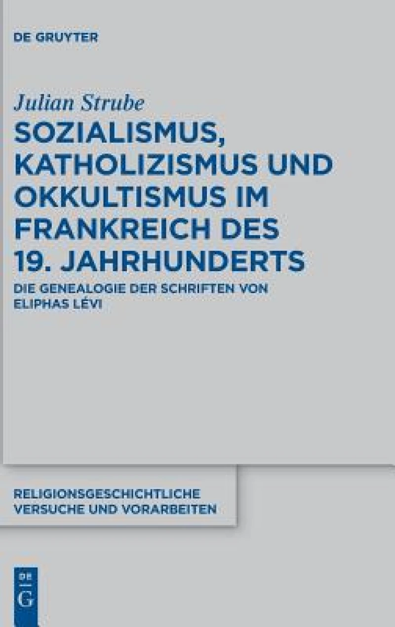 Sozialismus, Katholizismus und Okkultismus im Frankreich des 19. Jahrhunderts