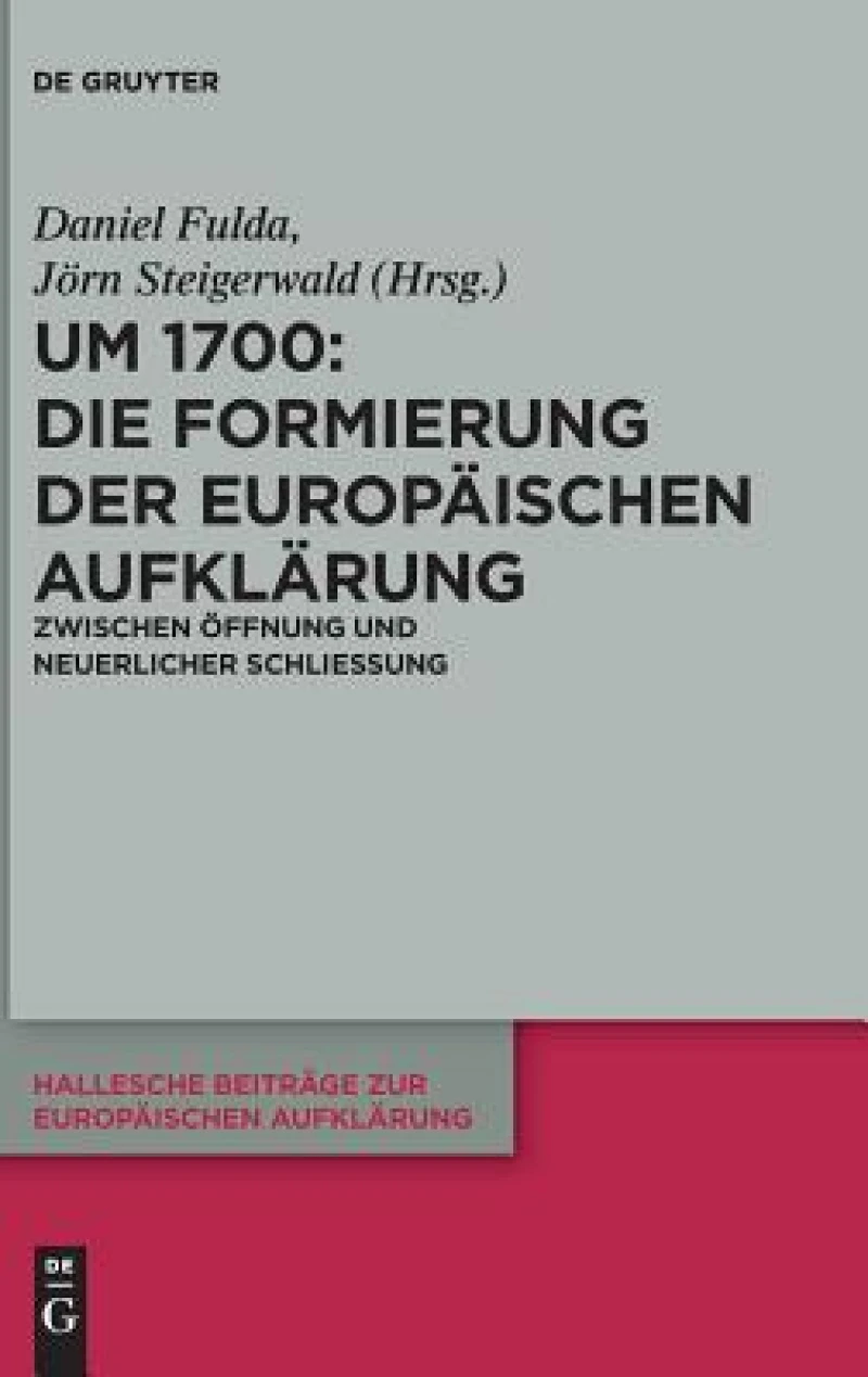 Um 1700: Die Formierung der europäischen Aufklärung