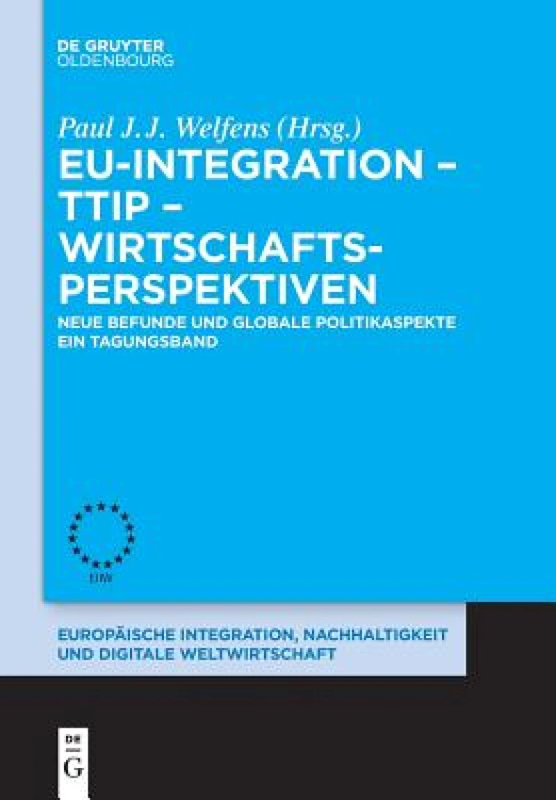 EU-Integration – TTIP – Wirtschaftsperspektiven