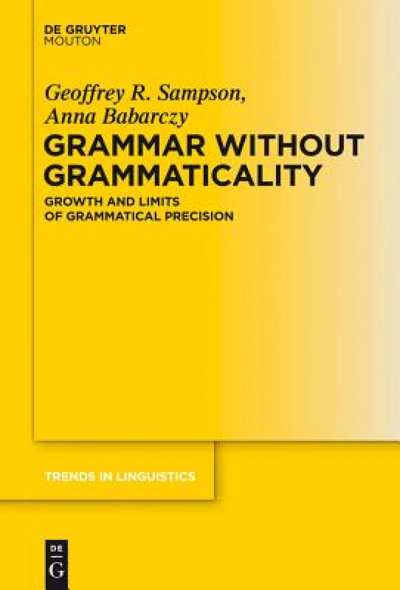 Grammar Without Grammaticality