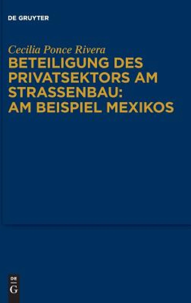 Beteiligung des Privatsektors am Straßenbau: Am Beispiel Mexiko
