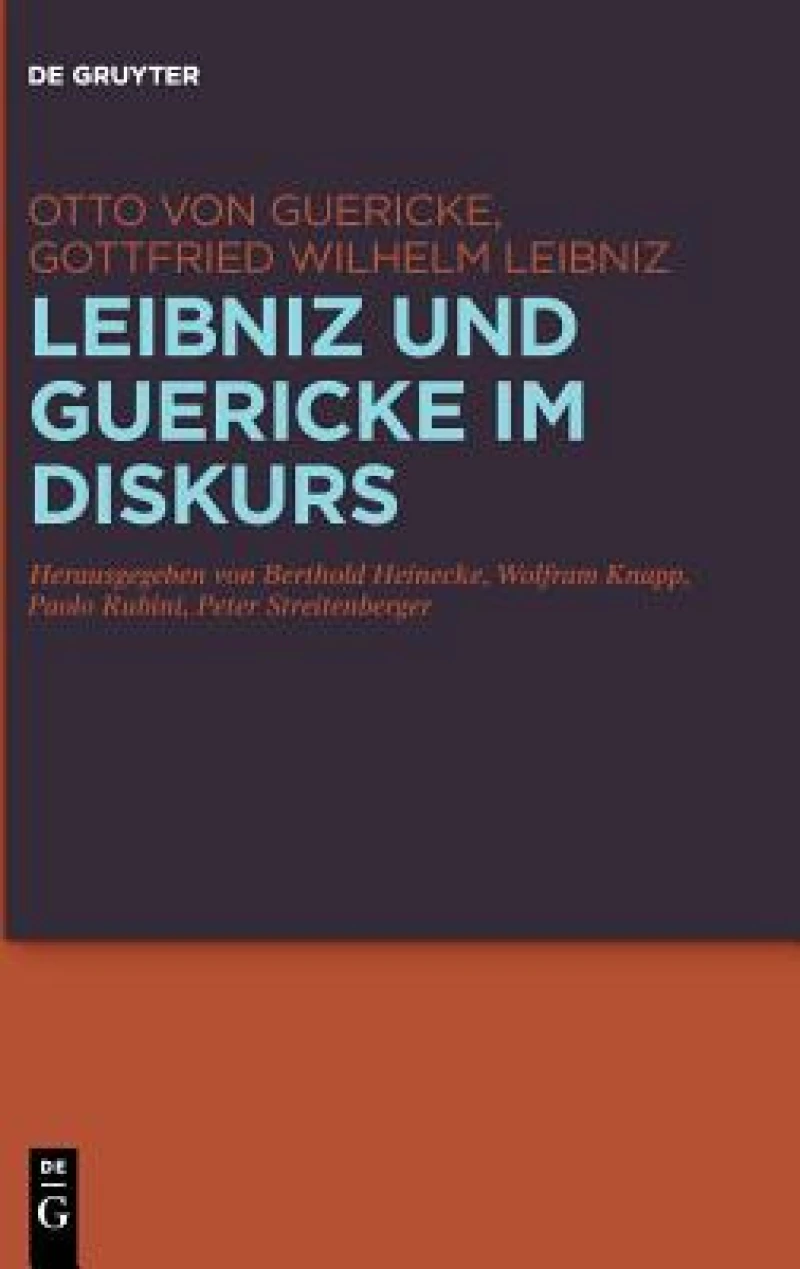 Leibniz Und Guericke Im Diskurs