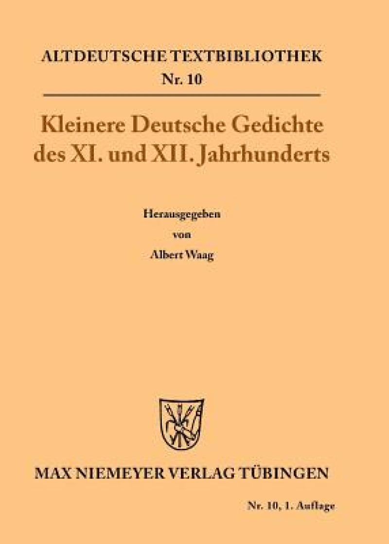 Kleinere Deutsche Gedichte Des XI. Und XII. Jahrhunderts