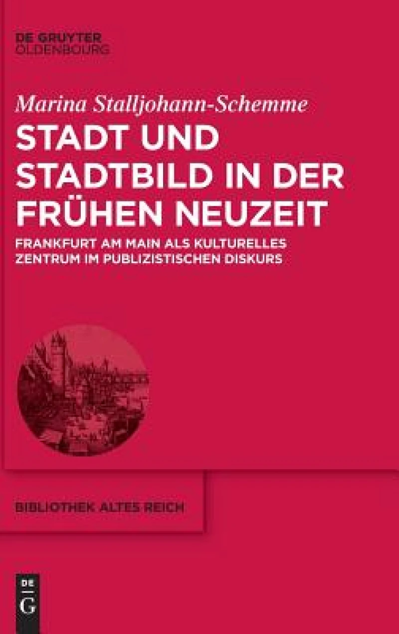 Stadt und Stadtbild in der Frühen Neuzeit