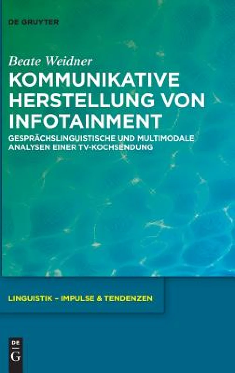Kommunikative Herstellung Von Infotainment