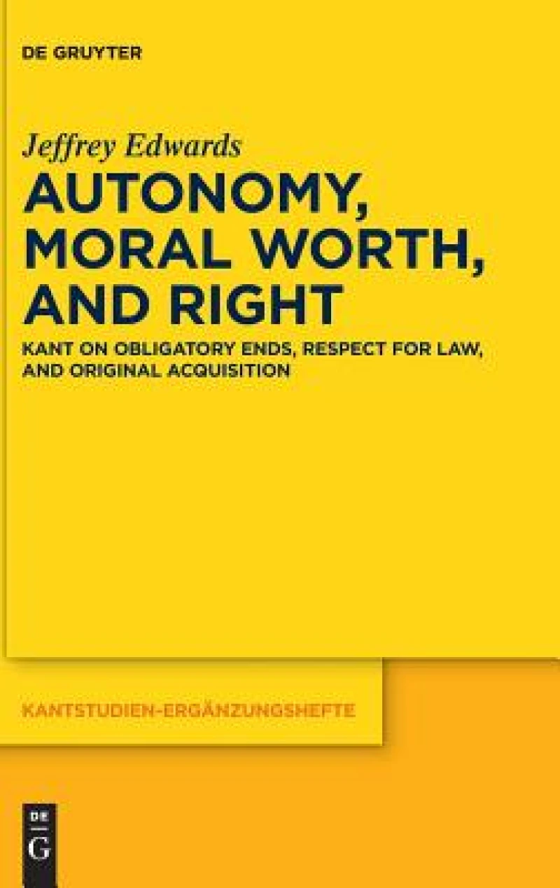 Autonomy, Moral Worth, and Right