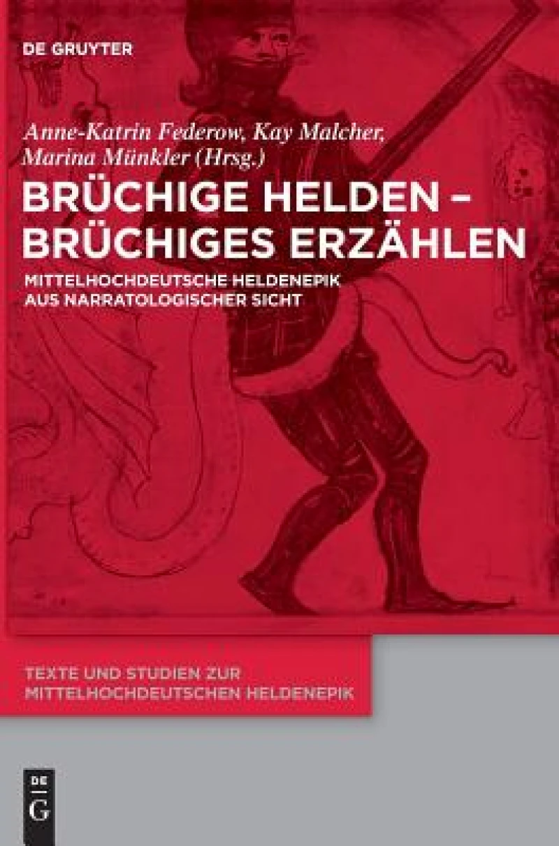 Brüchige Helden - Brüchiges Erzählen