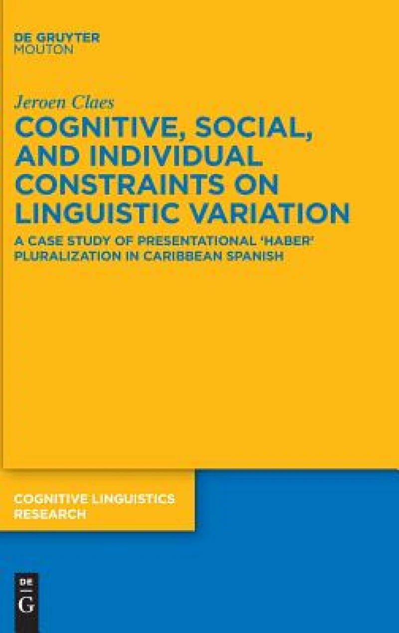 Cognitive, Social, and Individual Constraints on Linguistic Variation