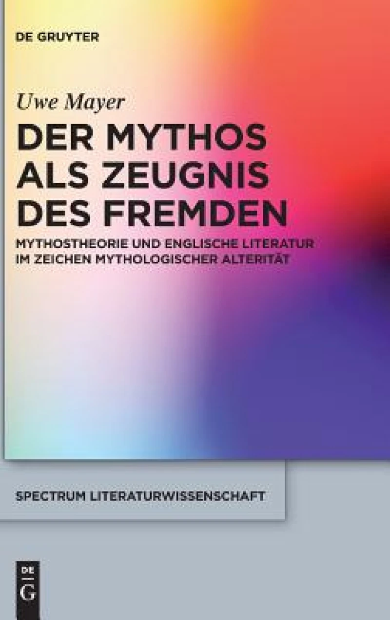 Mythos als Zeugnis des Fremden