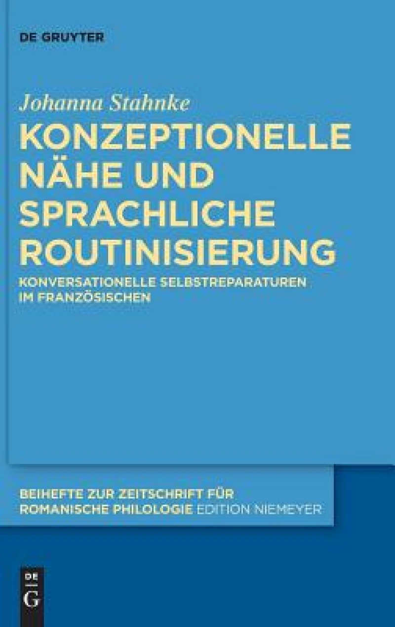 Konzeptionelle Nähe Und Sprachliche Routinisierung