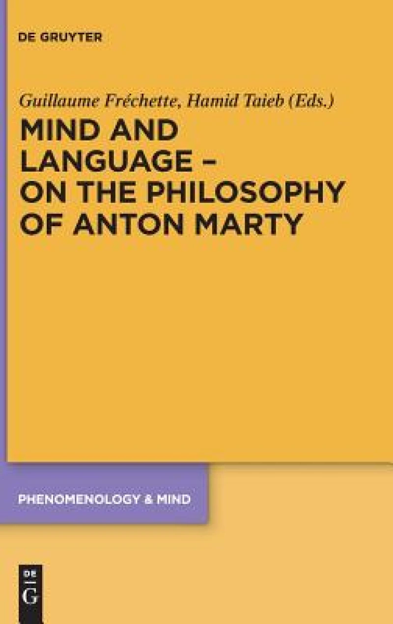 Mind and Language – On the Philosophy of Anton Marty