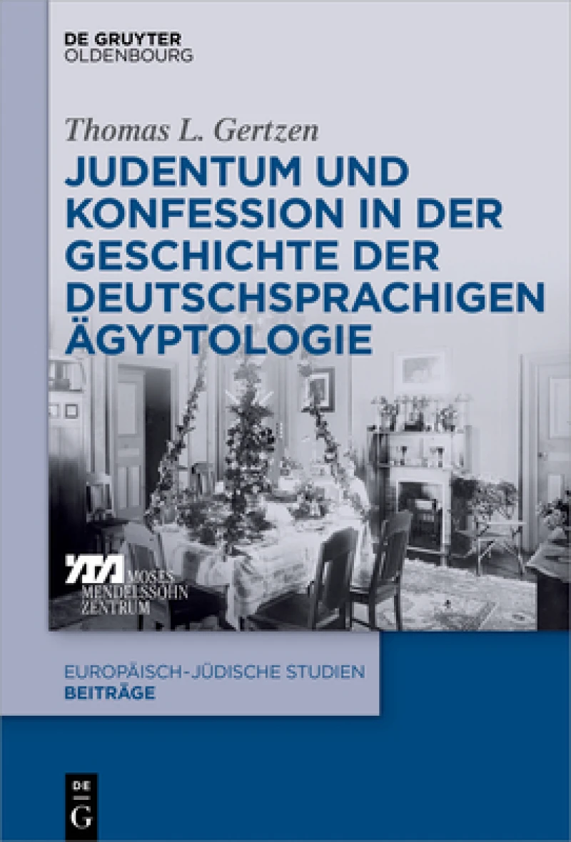 Judentum Und Konfession in Der Geschichte Der Deutschsprachigen Ägyptologie