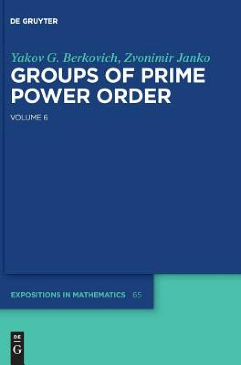 Groups of Prime Power Order. Volume 6