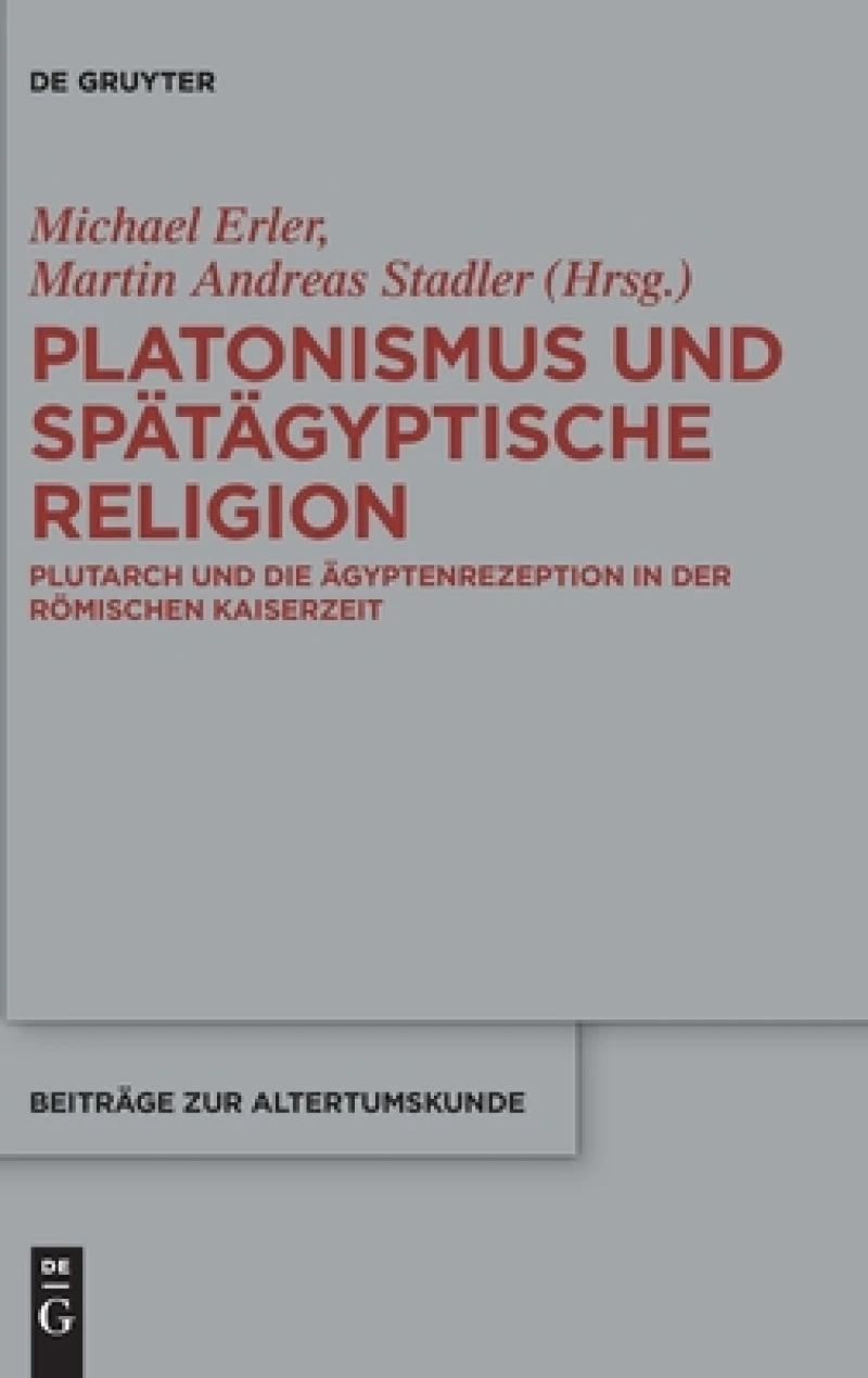 Platonismus Und Spätägyptische Religion