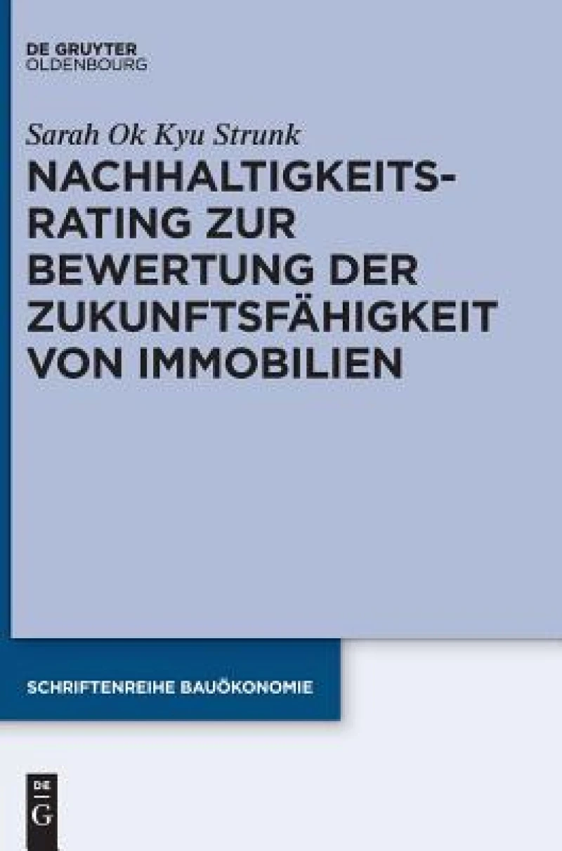 Nachhaltigkeitsrating zur Bewertung der Zukunftsfähigkeit von Immobilien