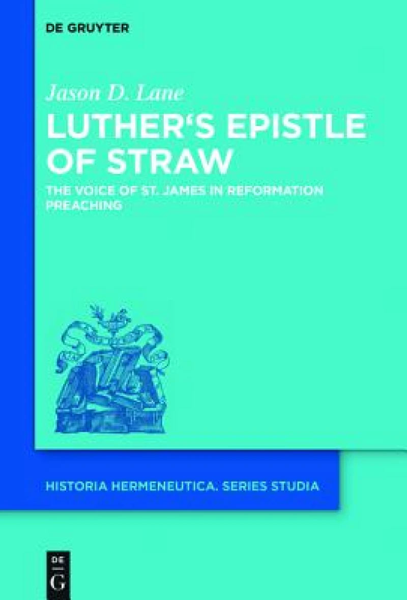 Luther''s Epistle of Straw