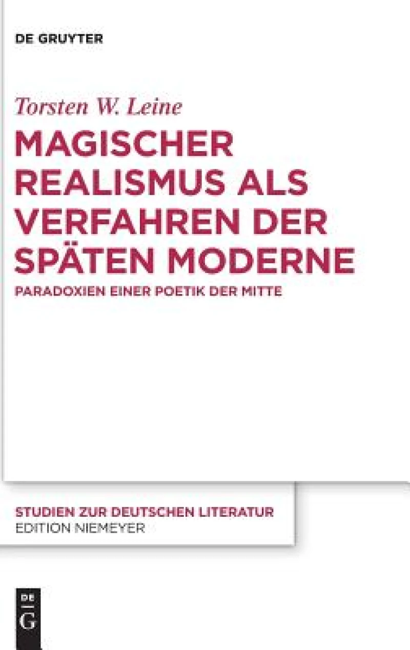 Magischer Realismus Als Verfahren Der Späten Moderne