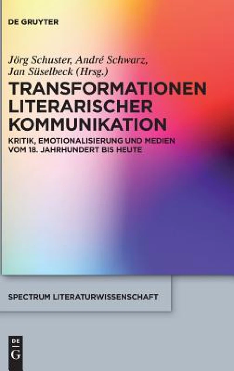 Transformationen Literarischer Kommunikation