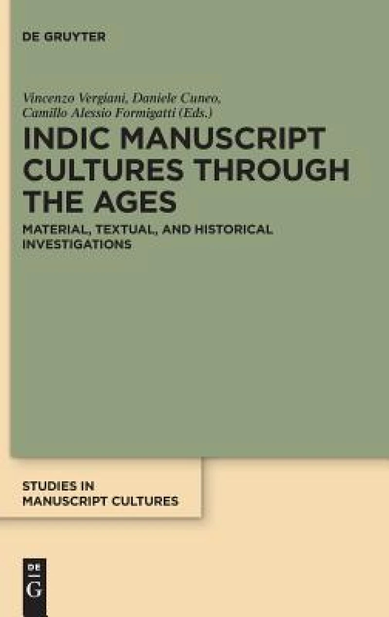 Indic Manuscript Cultures Through the Ages
