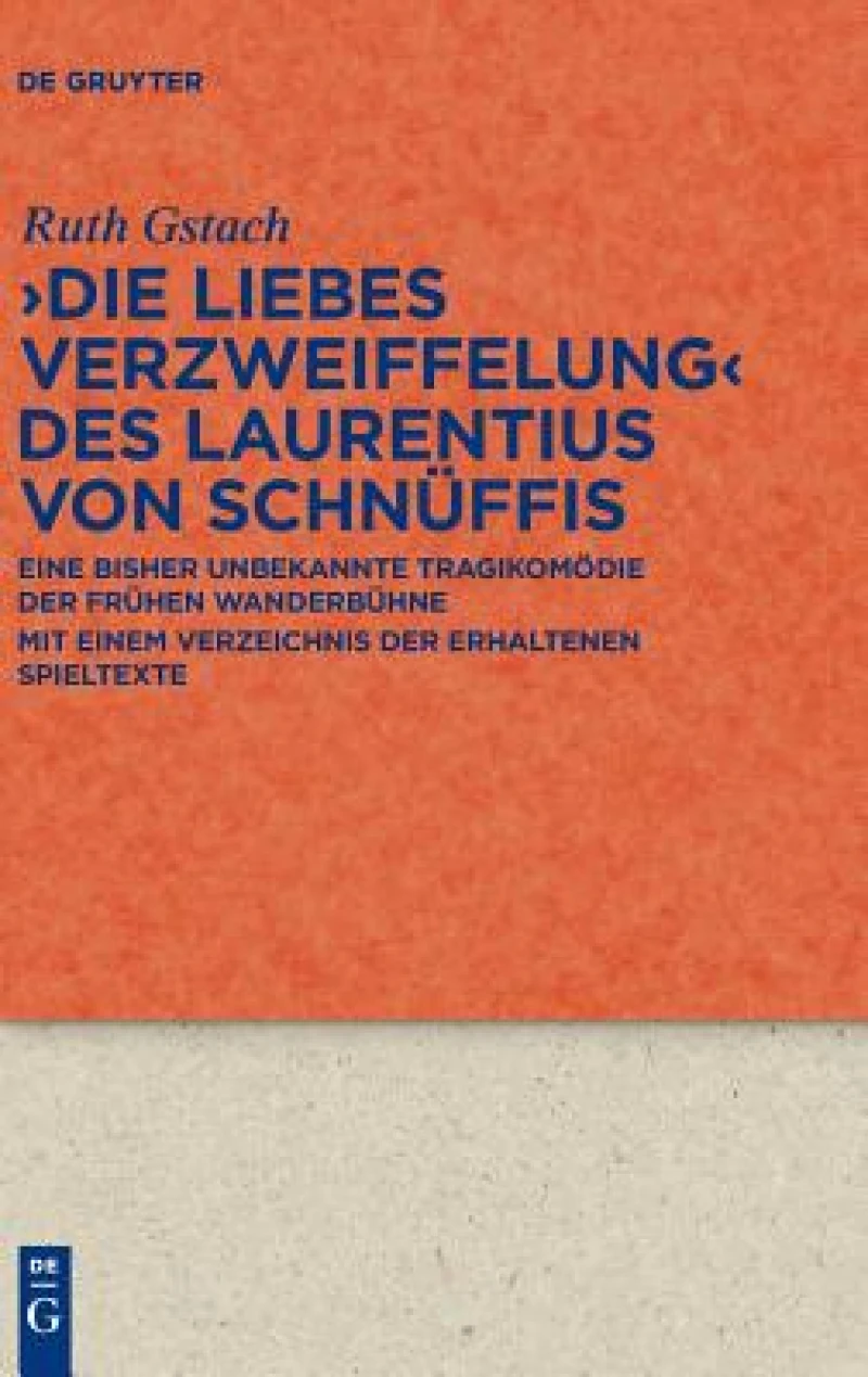 >Die Liebes Verzweiffelung< des Laurentius von Schnüffis