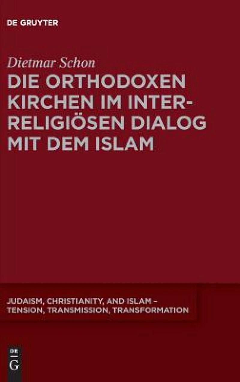 orthodoxen Kirchen im interreligiösen Dialog mit dem Islam