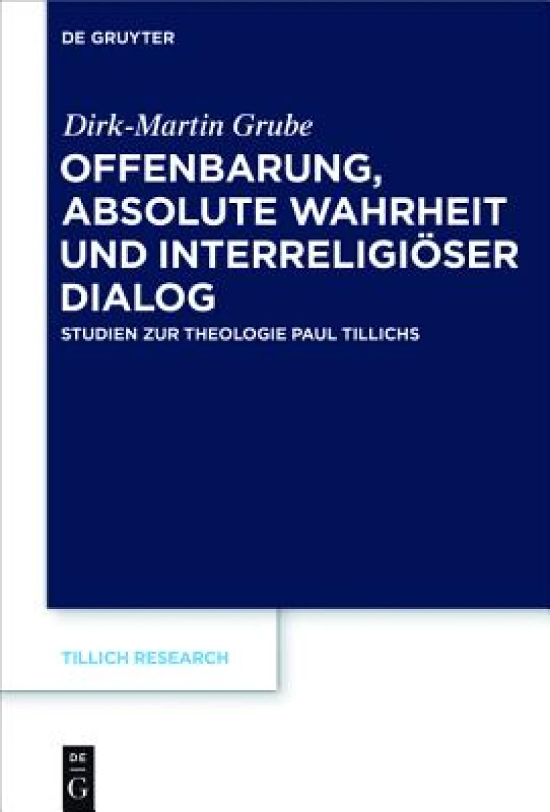 Offenbarung, Absolute Wahrheit Und Interreligiöser Dialog