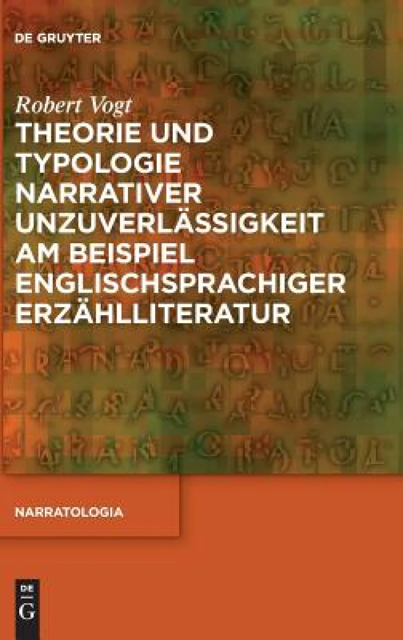 Theorie Und Typologie Narrativer Unzuverlässigkeit Am Beispiel Englischsprachiger Erzählliteratur