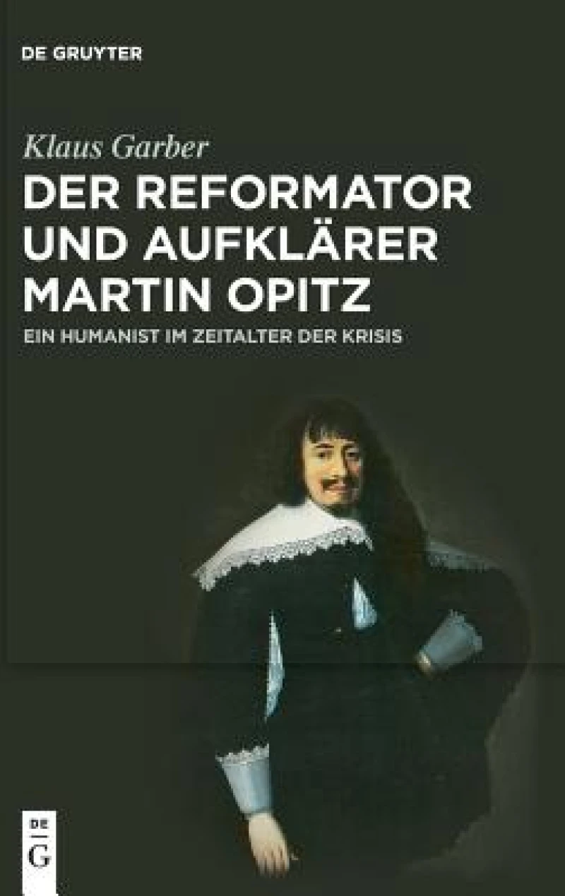 Reformator und Aufklärer Martin Opitz (1597–1639)