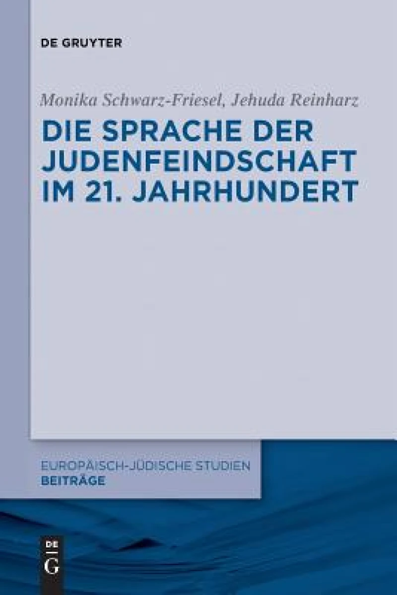 Die Sprache der Judenfeindschaft im 21. Jahrhundert