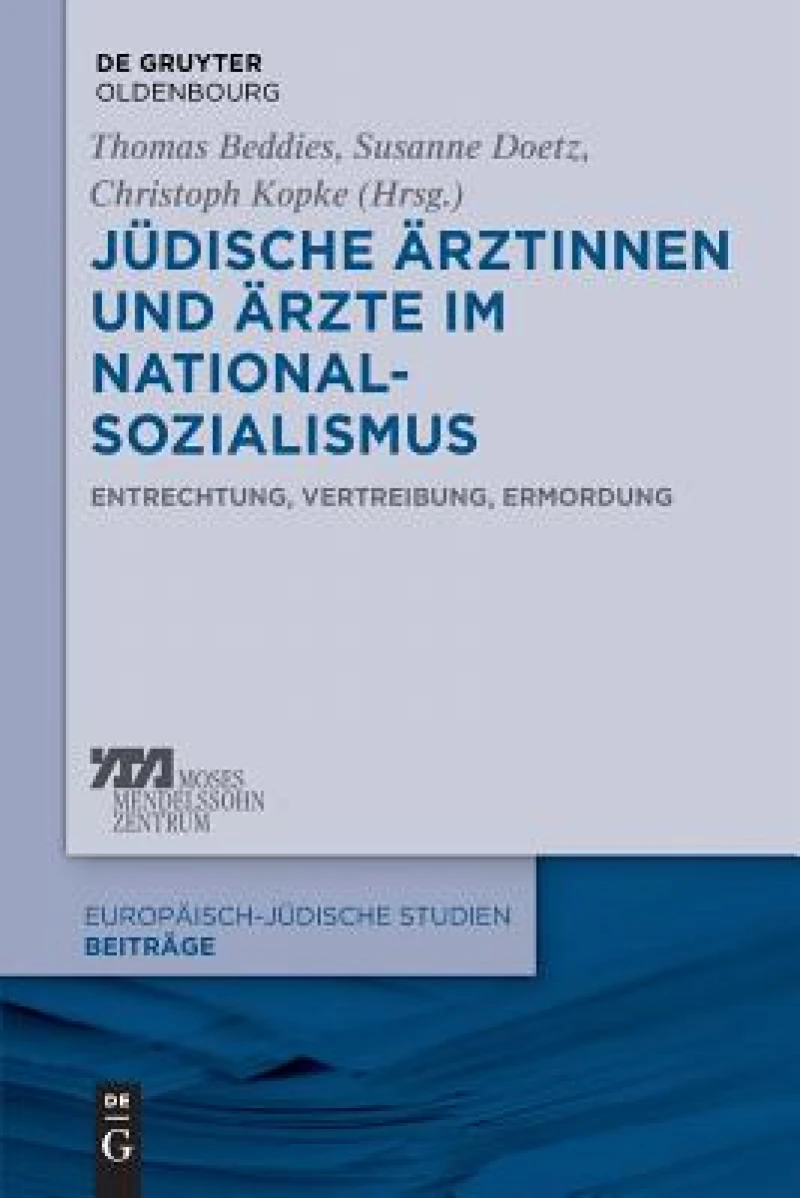 Judische Arztinnen Und Arzte Im Nationalsozialismus