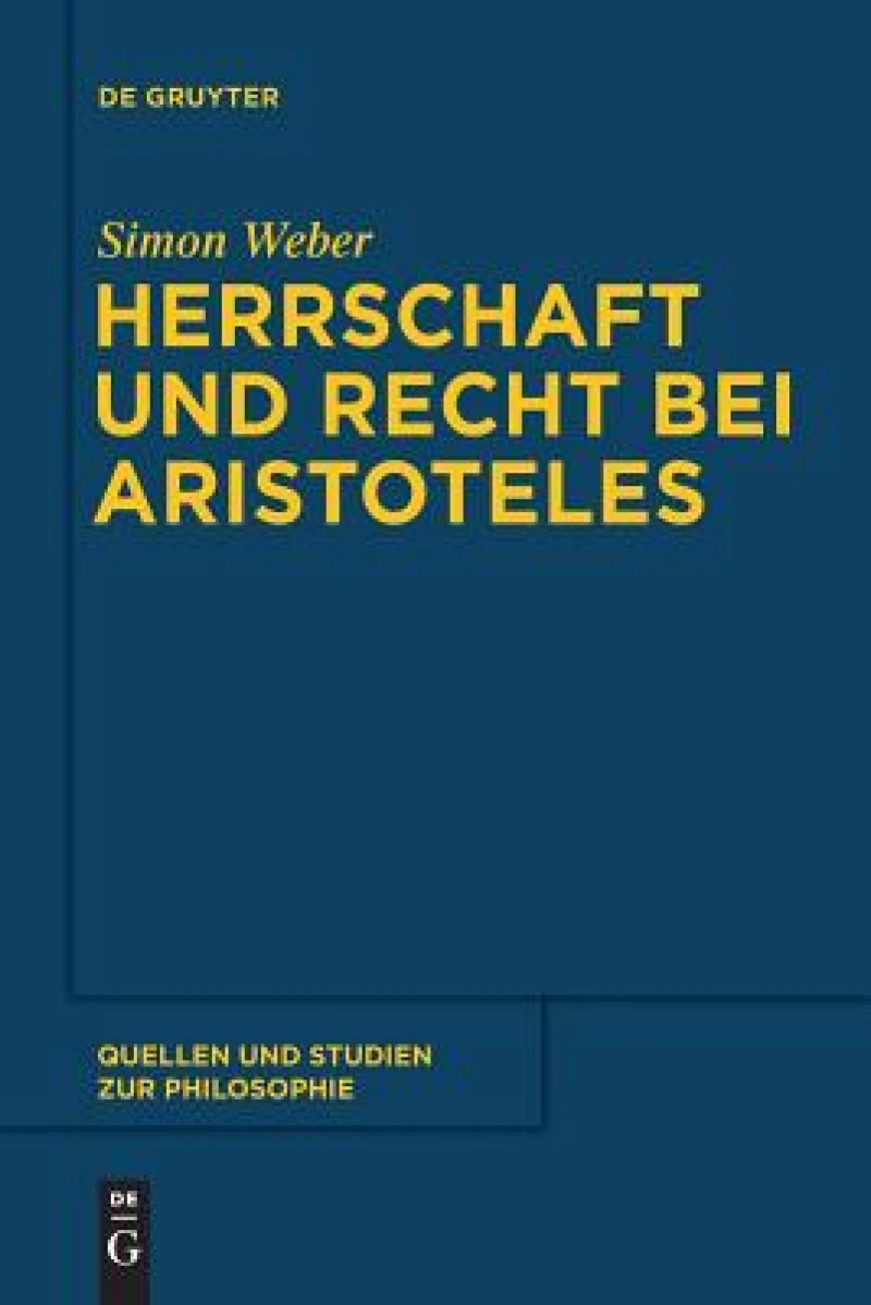Herrschaft Und Recht Bei Aristoteles