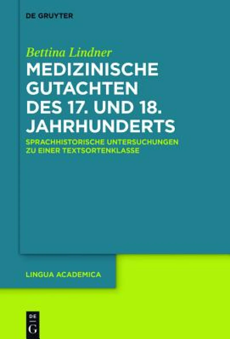 Medizinische Gutachten des 17. und 18. Jahrhunderts