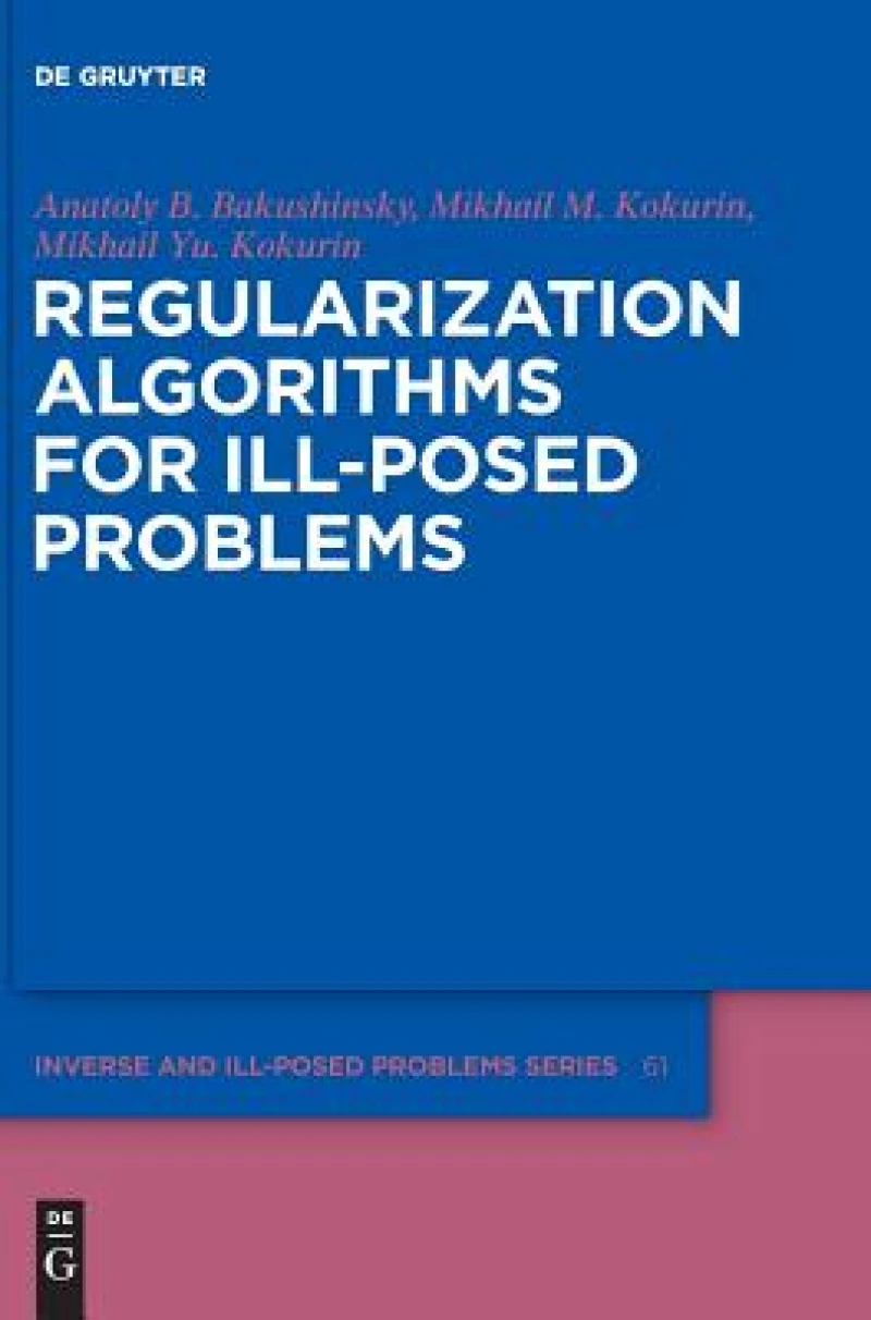 Regularization Algorithms for Ill-posed Problems