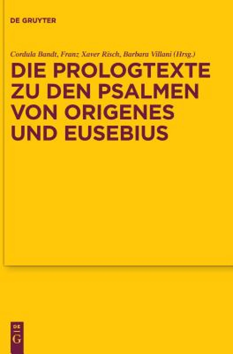 Prologtexte zu den Psalmen von Origenes und Eusebius