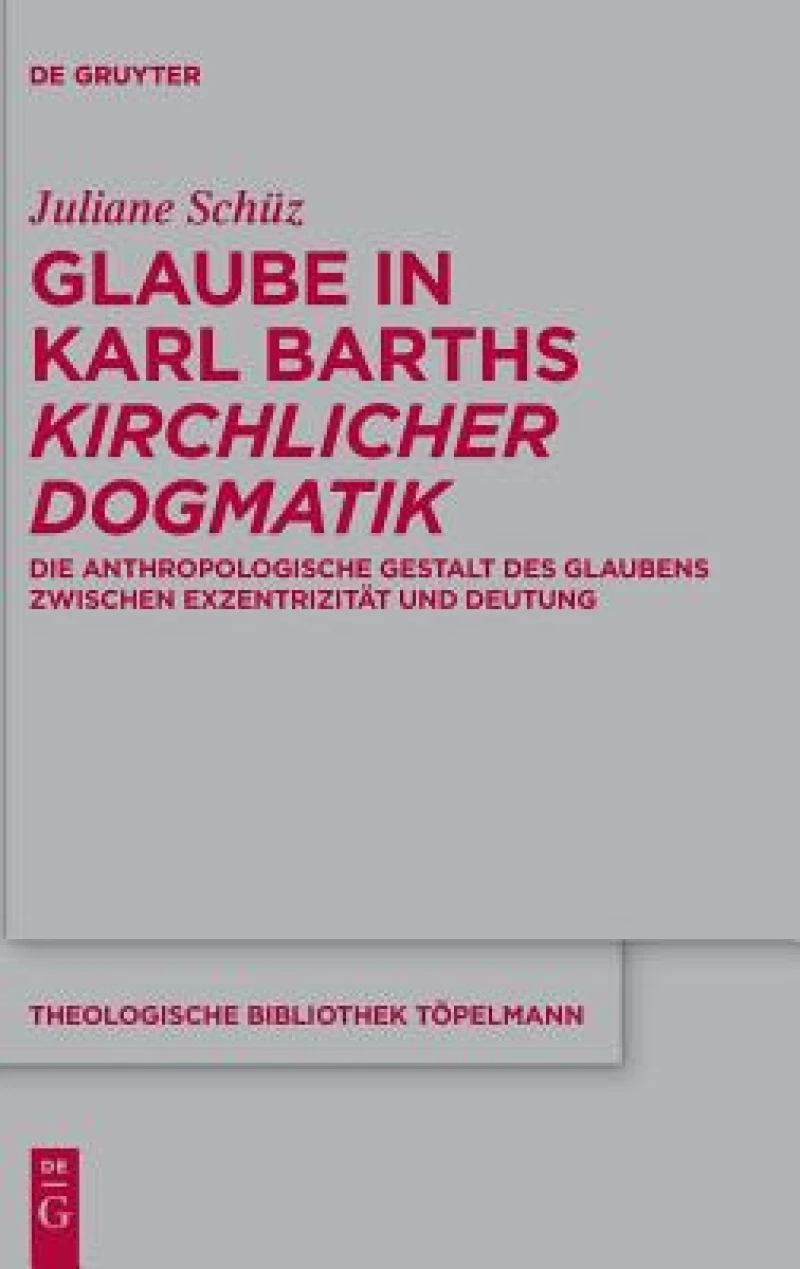 Glaube in Karl Barths ''Kirchlicher Dogmatik''