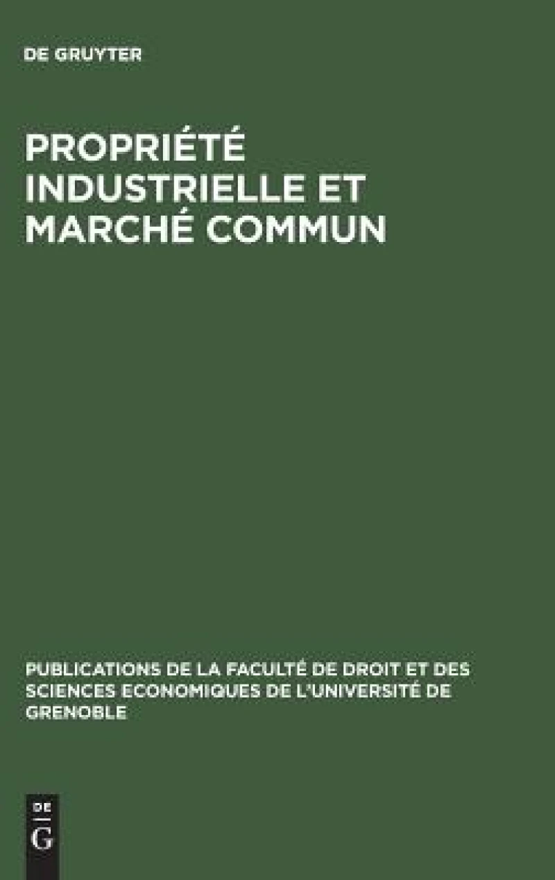 Propriété industrielle et marché commun