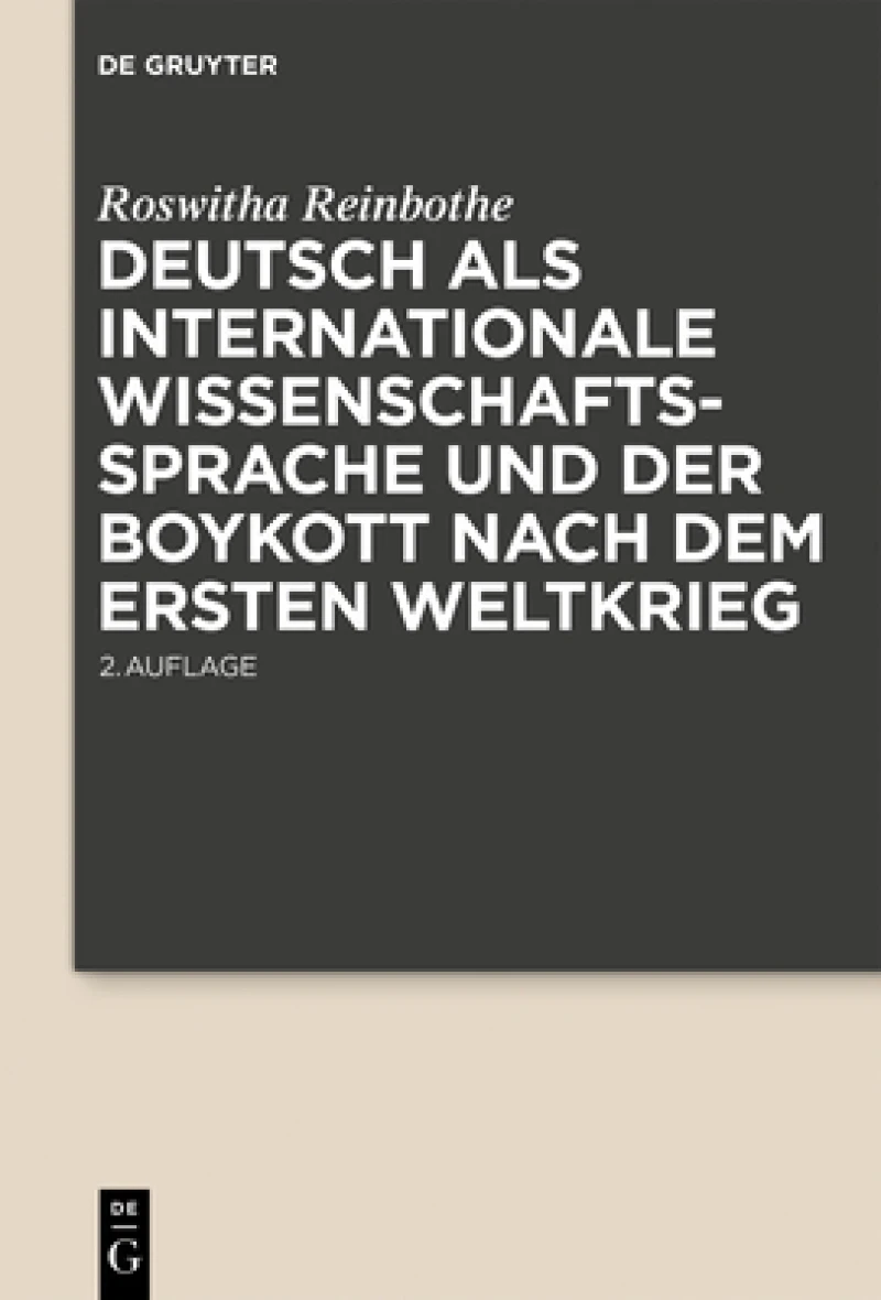 Deutsch Als Internationale Wissenschaftssprache Und Der Boykott Nach Dem Ersten Weltkrieg