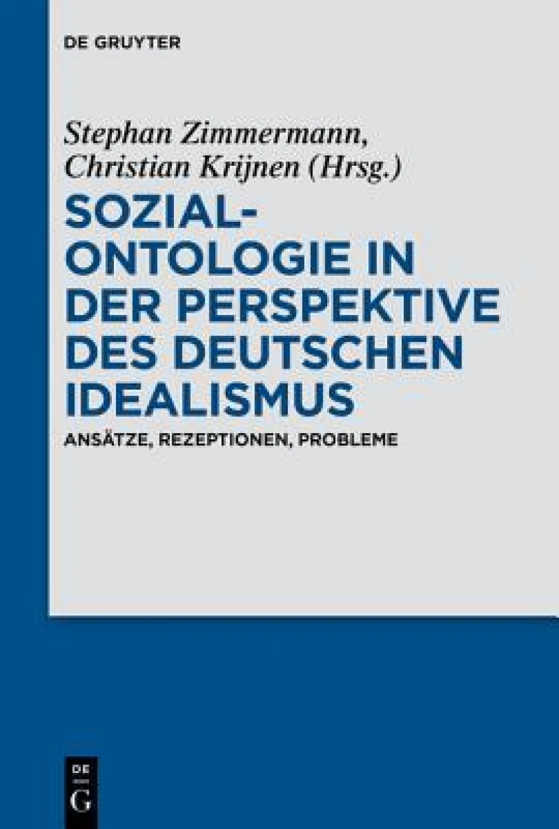 Sozialontologie in Der Perspektive Des Deutschen Idealismus