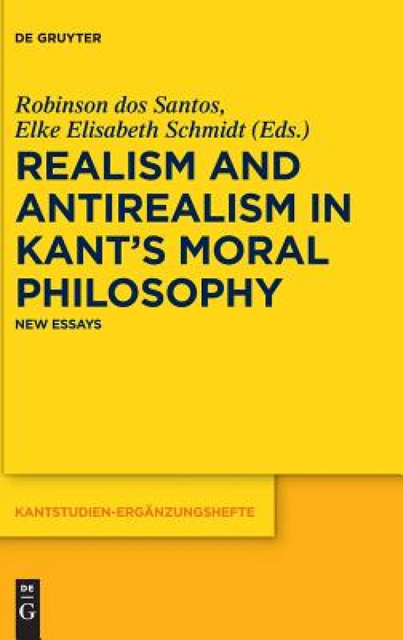 Realism and Antirealism in Kant''s Moral Philosophy