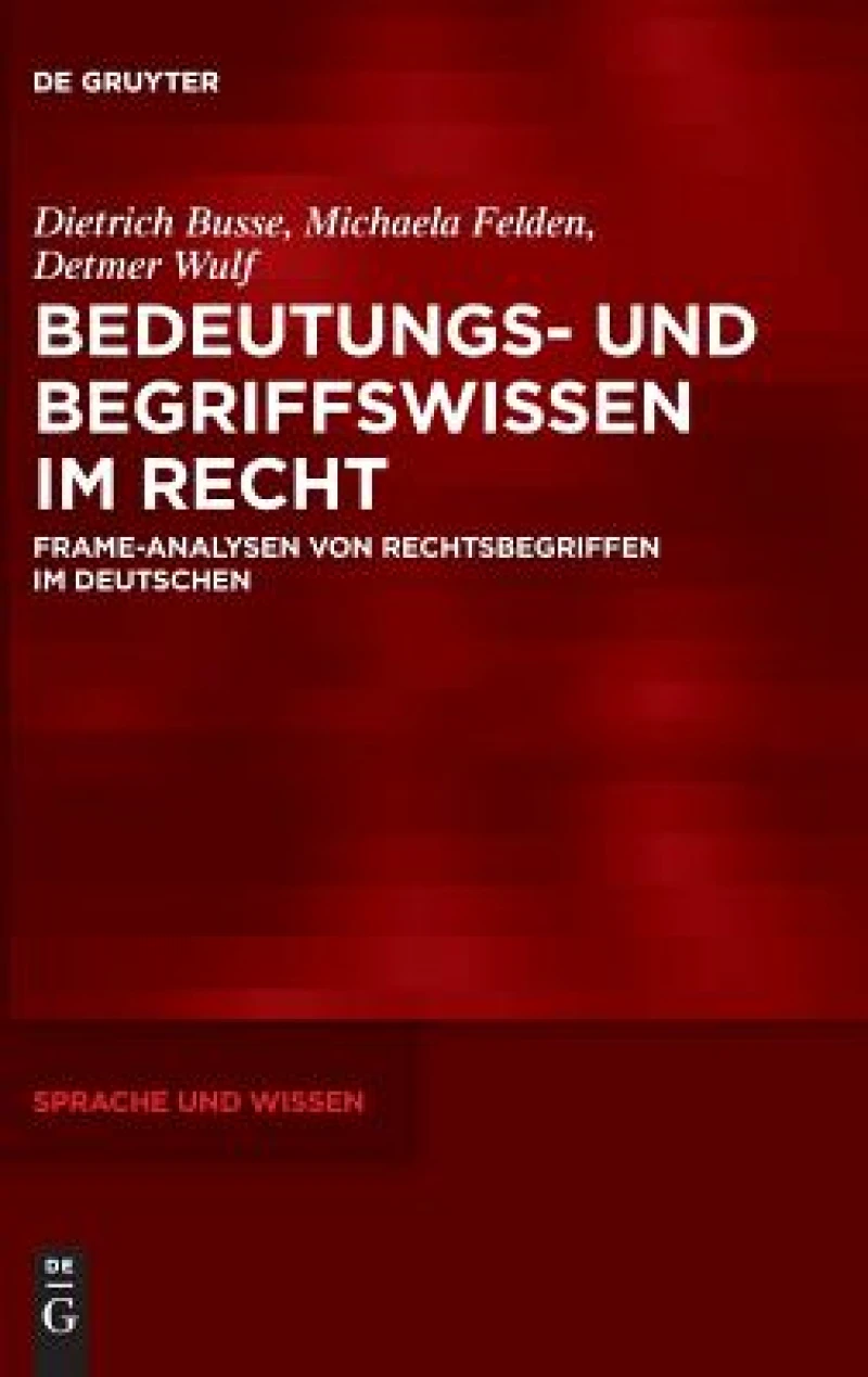 Bedeutungs- Und Begriffswissen Im Recht