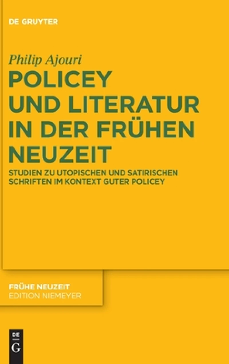 Policey und Literatur in der Frühen Neuzeit