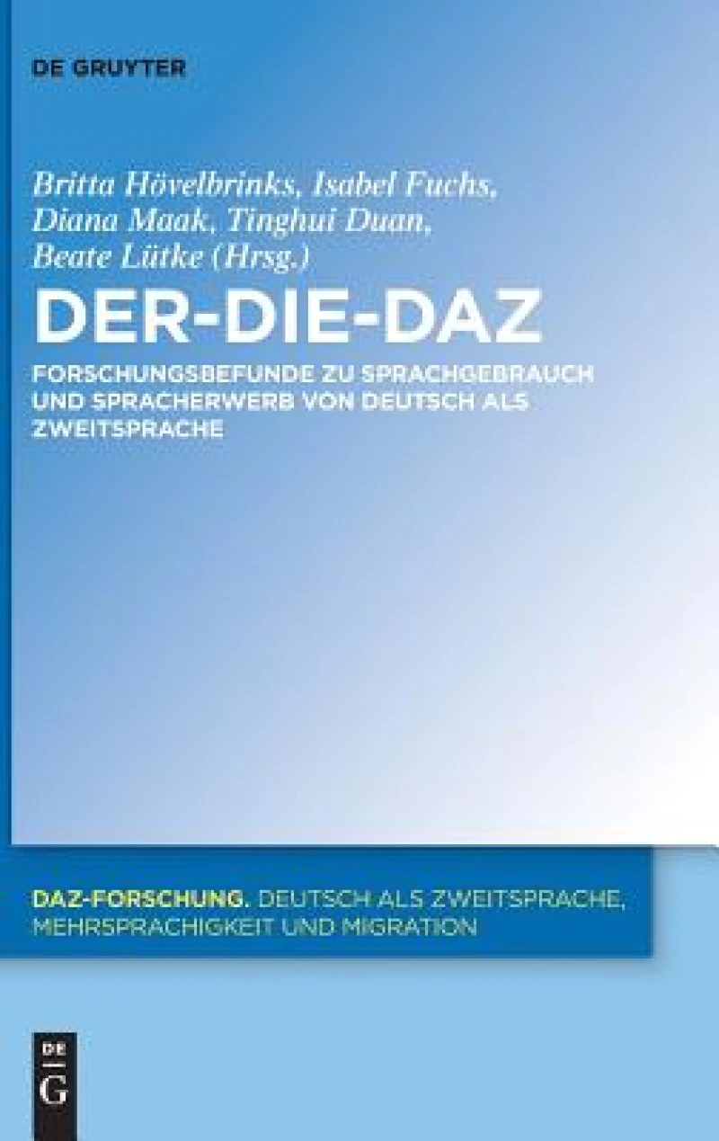 Der-Die-DaZ – Forschungsbefunde zu Sprachgebrauch und Spracherwerb von Deutsch als Zweitsprache