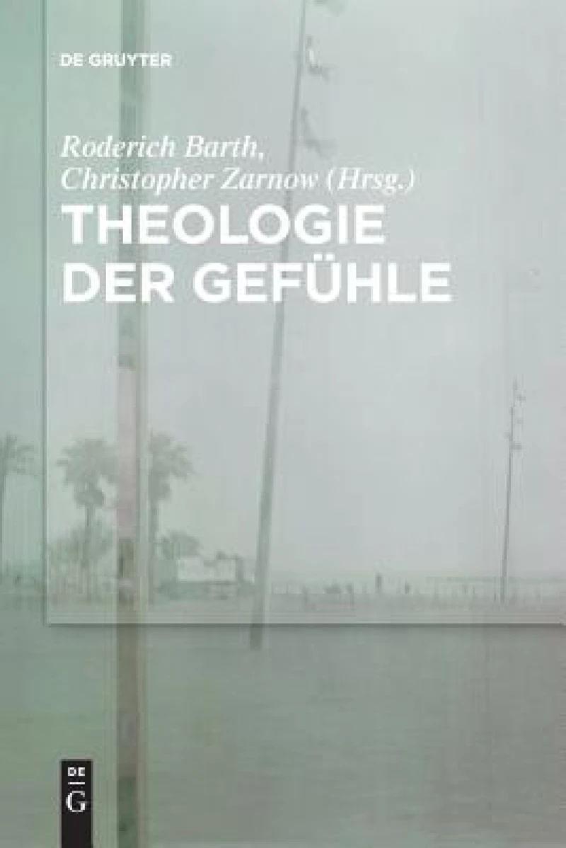 Theologie Der Gefühle