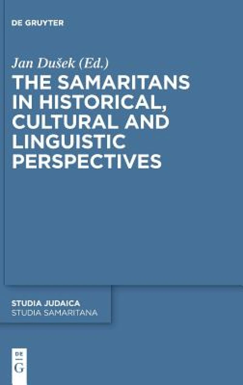 Samaritans in Historical, Cultural and Linguistic Perspectives