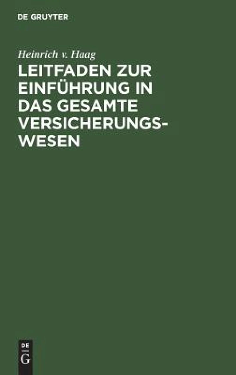 Leitfaden zur Einführung in das gesamte Versicherungswesen