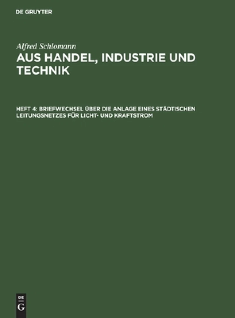 Briefwechsel über die Anlage eines städtischen Leitungsnetzes für Licht- und Kraftstrom