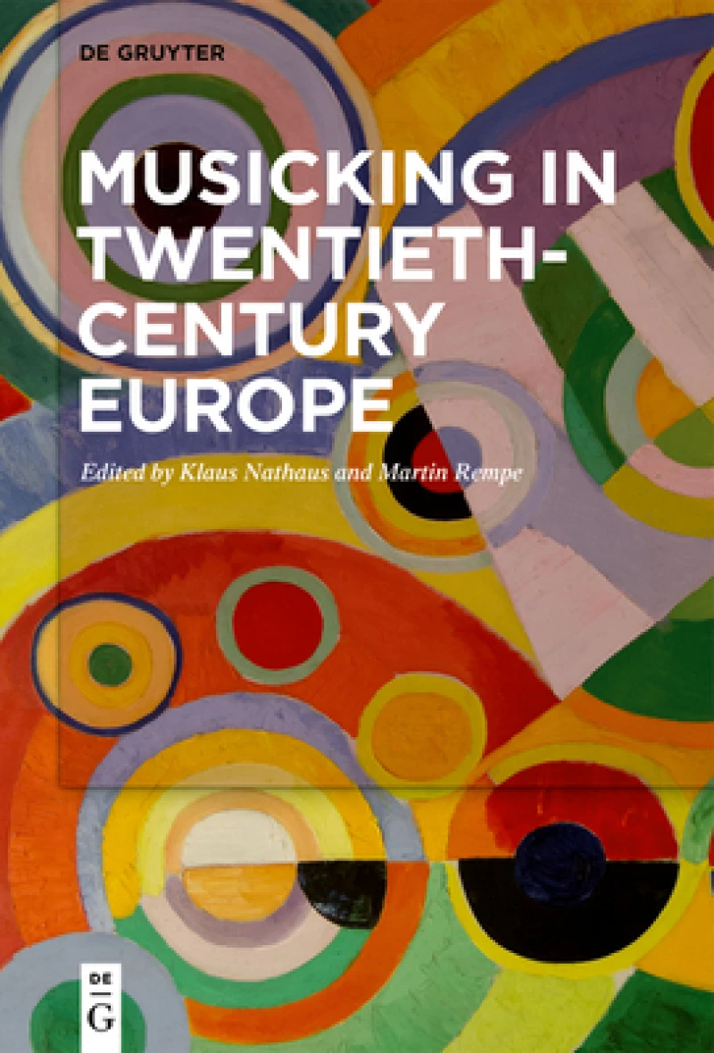 Musicking in Twentieth-century Europe